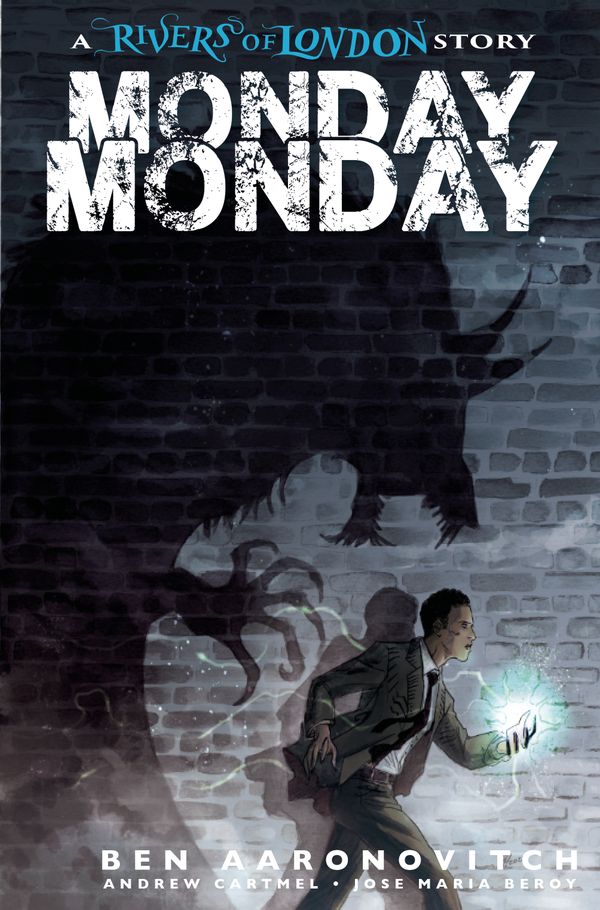 [Cover Art image for Rivers of London: Monday, Monday]
