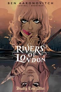 [Image for Rivers Of London: Deadly Ever After]