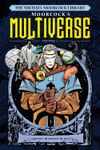 [The cover image for The Michael Moorcock Library The Multiverse Vol. 1]