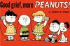 [The cover image for Peanuts: Good Grief, More Peanuts]