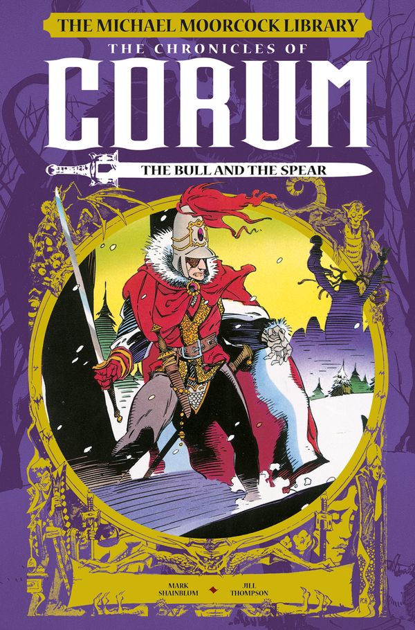 [Cover Art image for Michael Moorcock Library: The Chronicles of Corum Vol. 4: The Bull and the Spear]