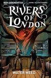 [The cover image for Rivers Of London: Water Weed]