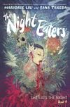 [The cover image for The Night Eaters: She Eats the Night (Book 1)]