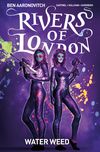 [The cover image for Rivers Of London Vol. 6: Water Weed]