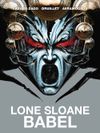 [The cover image for Lone Sloane: Babel]