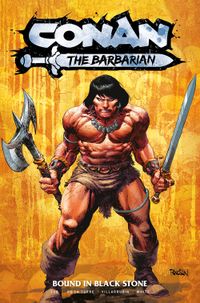 [Image for Conan the Barbarian: Bound In Black Stone Vol. 1]